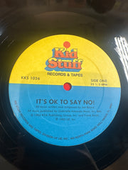 Its Ok to Say No - Kids Stuff Records and Tapes