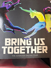 Bring Us Together - The Asteroids Galaxy Tour
