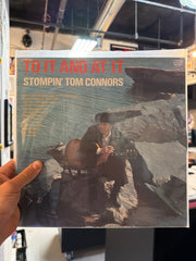 Stompin Tom Connor’s - To It At It