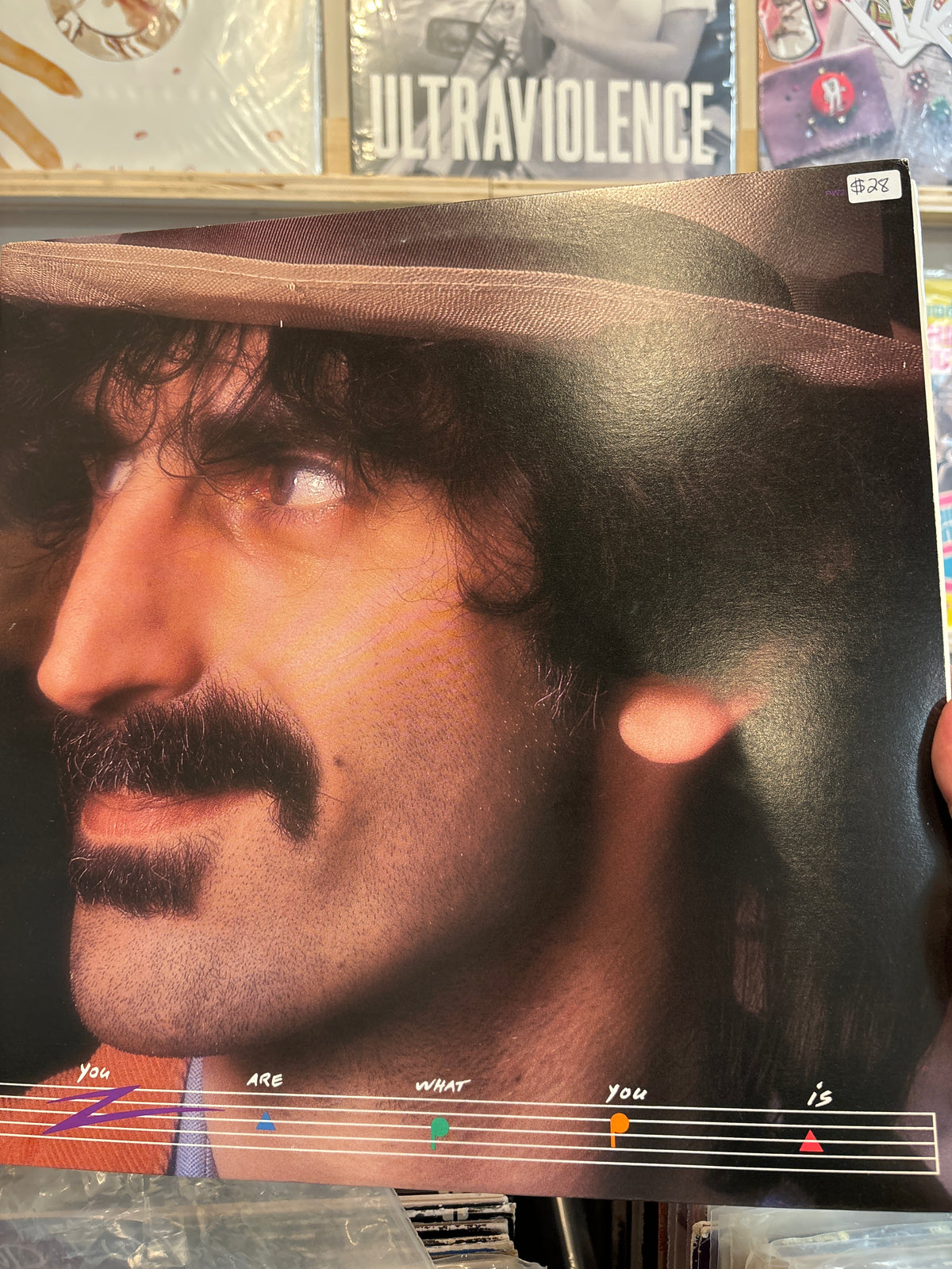 You are what you is - Frank Zappa