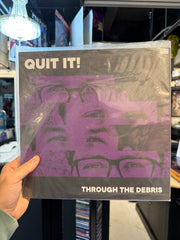 Through The Debris - Quit It